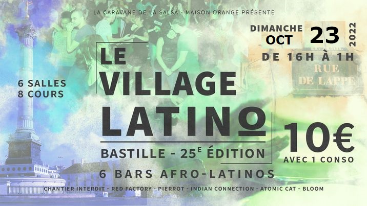 Le Village Latino de Bastille - 25ème édition - Confirmé!