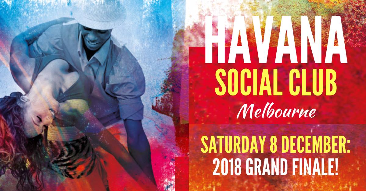 Havana Social Club '2018 Grand Finale!'