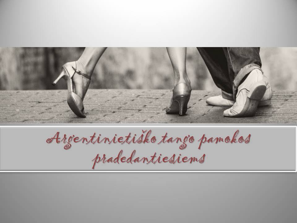 Argentinietiškas tango pradedantiesiems Tango for beginners
