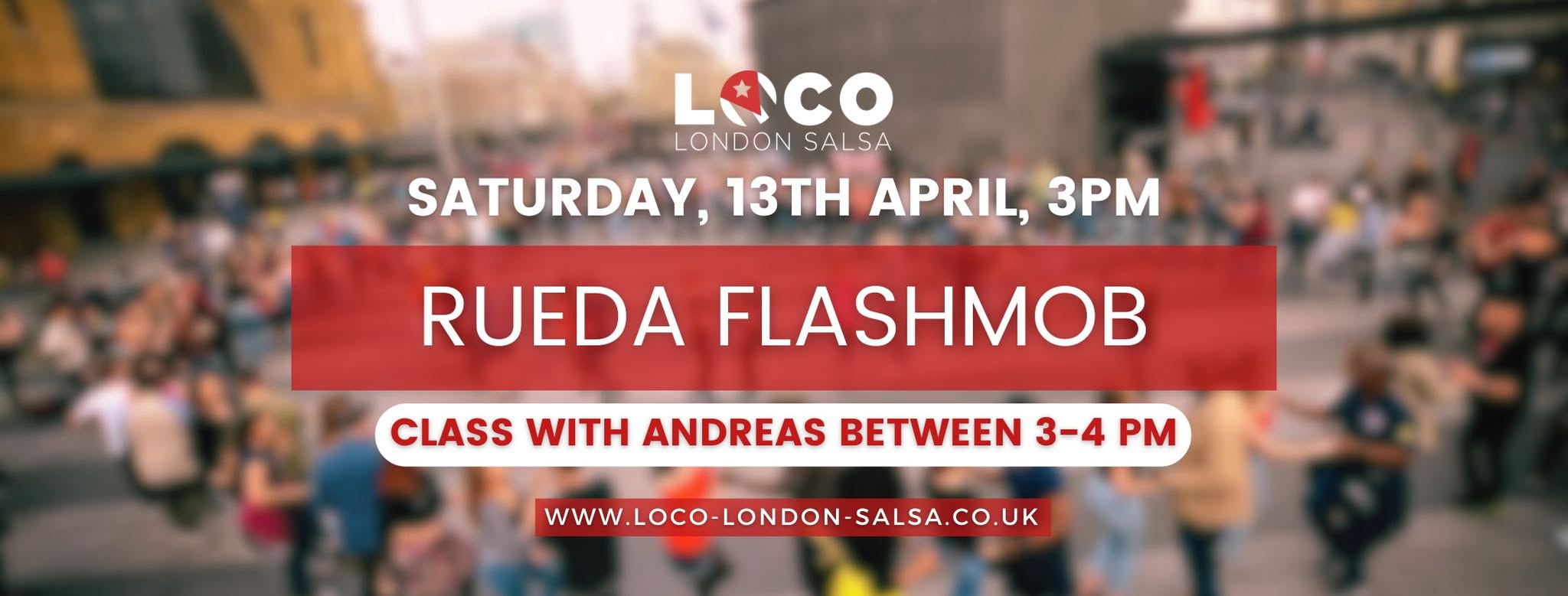 RUEDA DE CASINO FLASHMOB IN LONDON - organized by Loco London Salsa