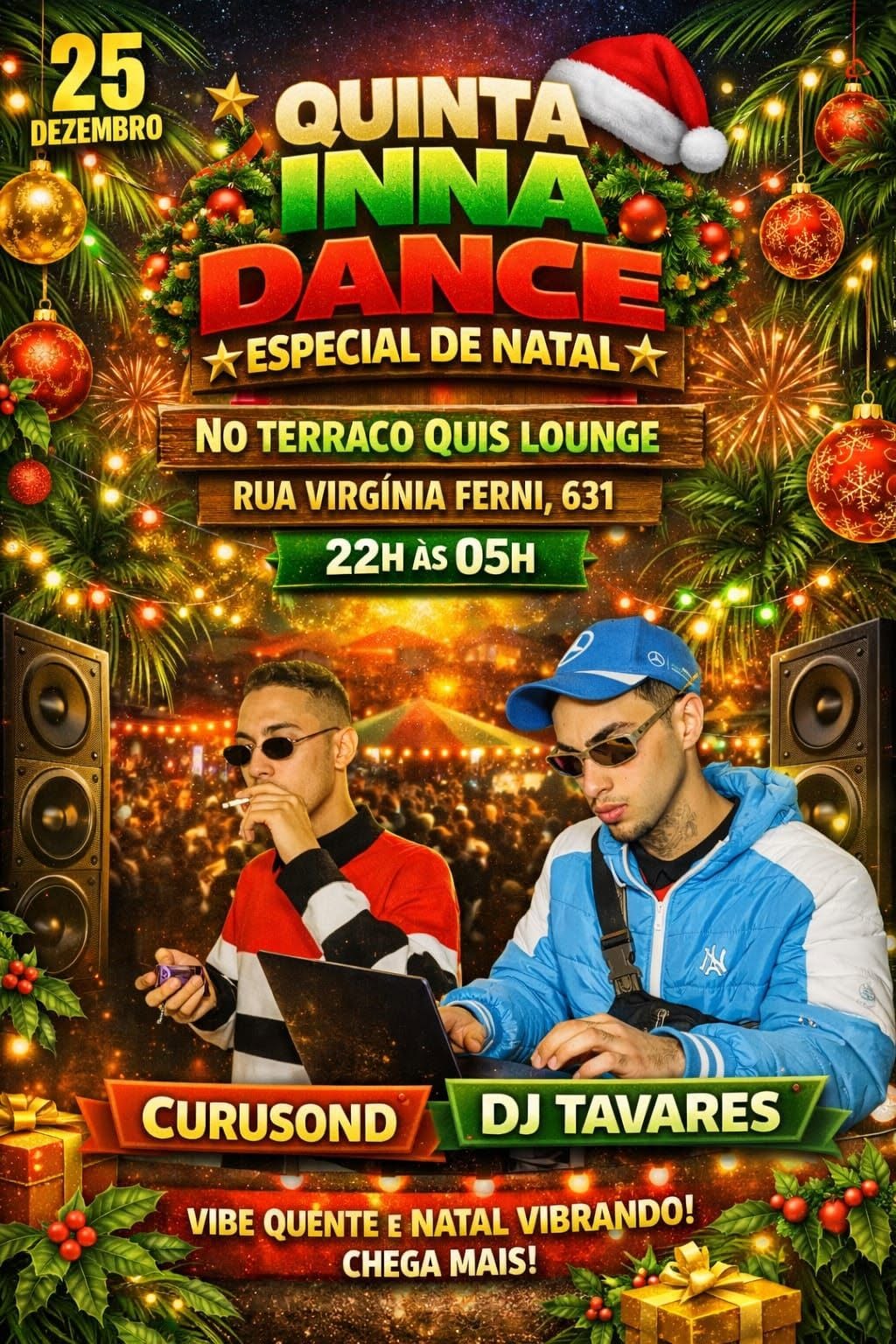 *1 QUINTA INNA DANCE NO TERRAÇO QUIS LOUNGE ESPECIAL DE NATAL *0800*