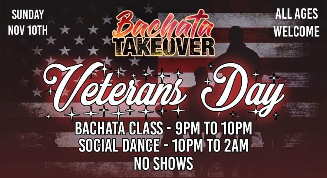 Bachata Takeover "Veterans Day"