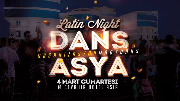 Dans Asya Latin Gecesi 4 mart Cumartesi