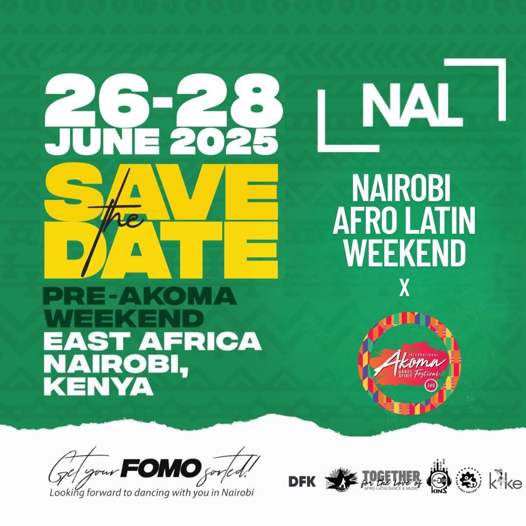 NAIROBI AFRO LATIN WEEKEND X PRE AKOMA WEEKEND EAST AFRICA 2025, NAIROBI, KENYA