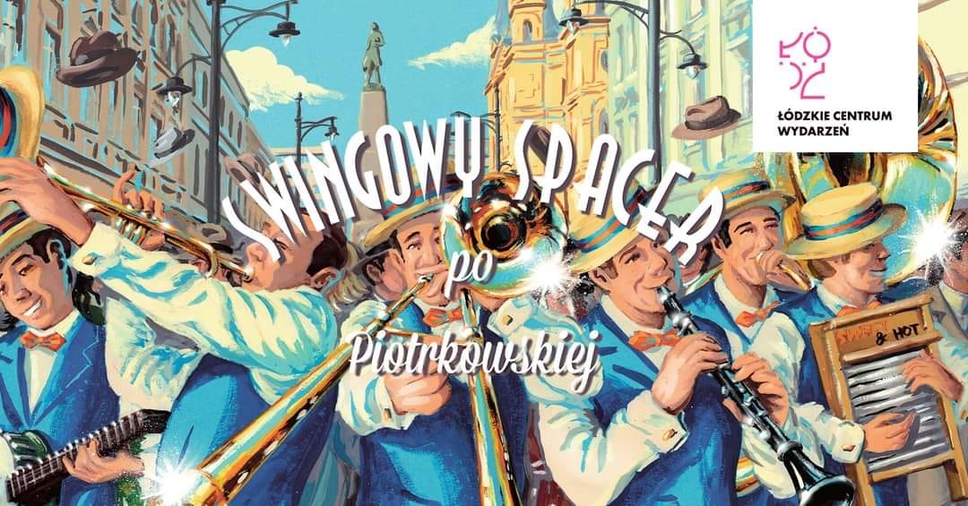 Swingowy Spacer po Piotrkowskiej 2023: miejskie retro!