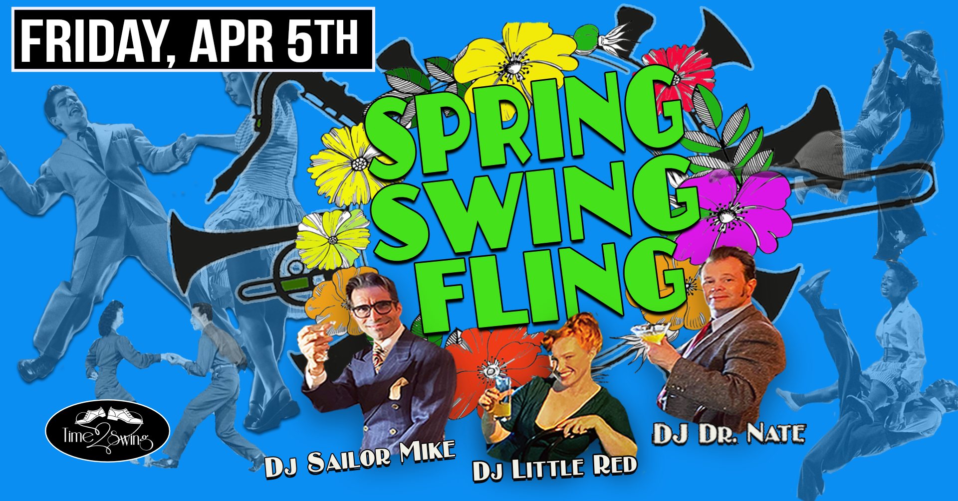 HOUSE PARTY • SPRING SWING FLING with DJ SAILOR MIKE • DJ DR. NATE • DJ LITTLE RED