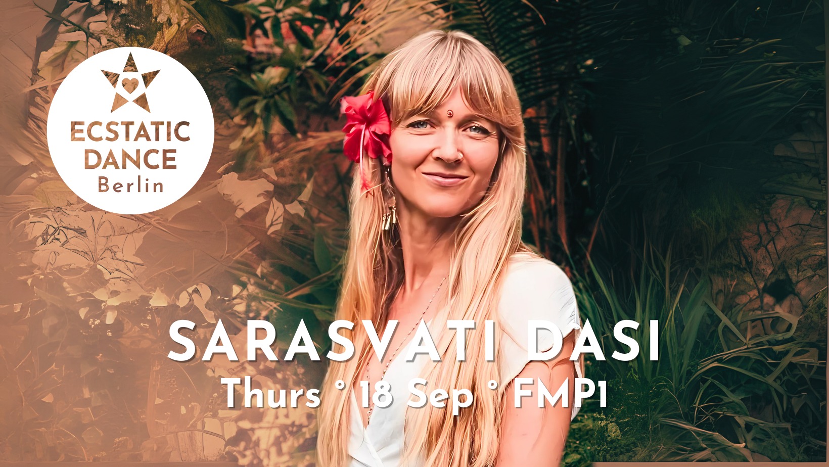 ECSTATIC DANCE SARASVATI DASI 18 SEP 18:30 FMP1