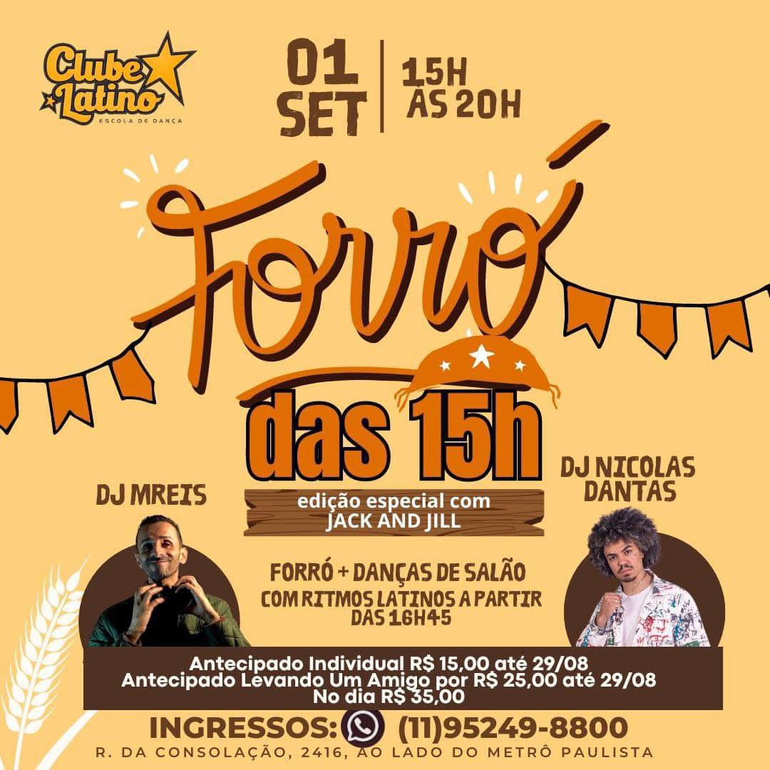 Forró das 15 + Jack and Jill + Salsa y Bachata 01 09 2024