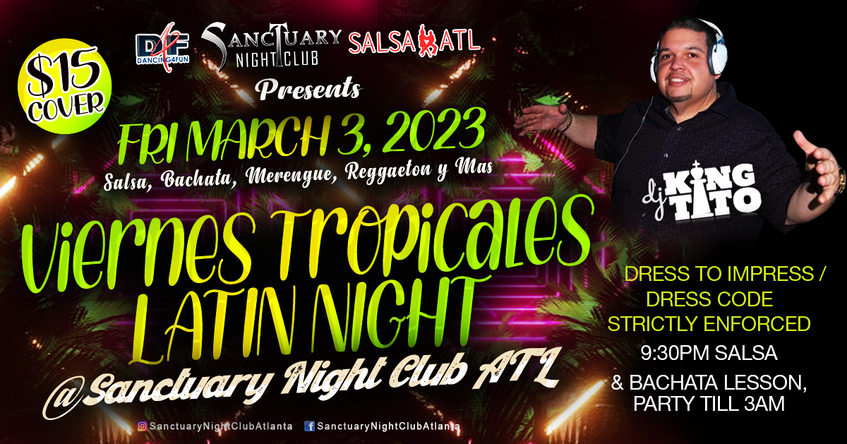 Viernes Tropicales Latin Night Atlanta w DJ King Tito