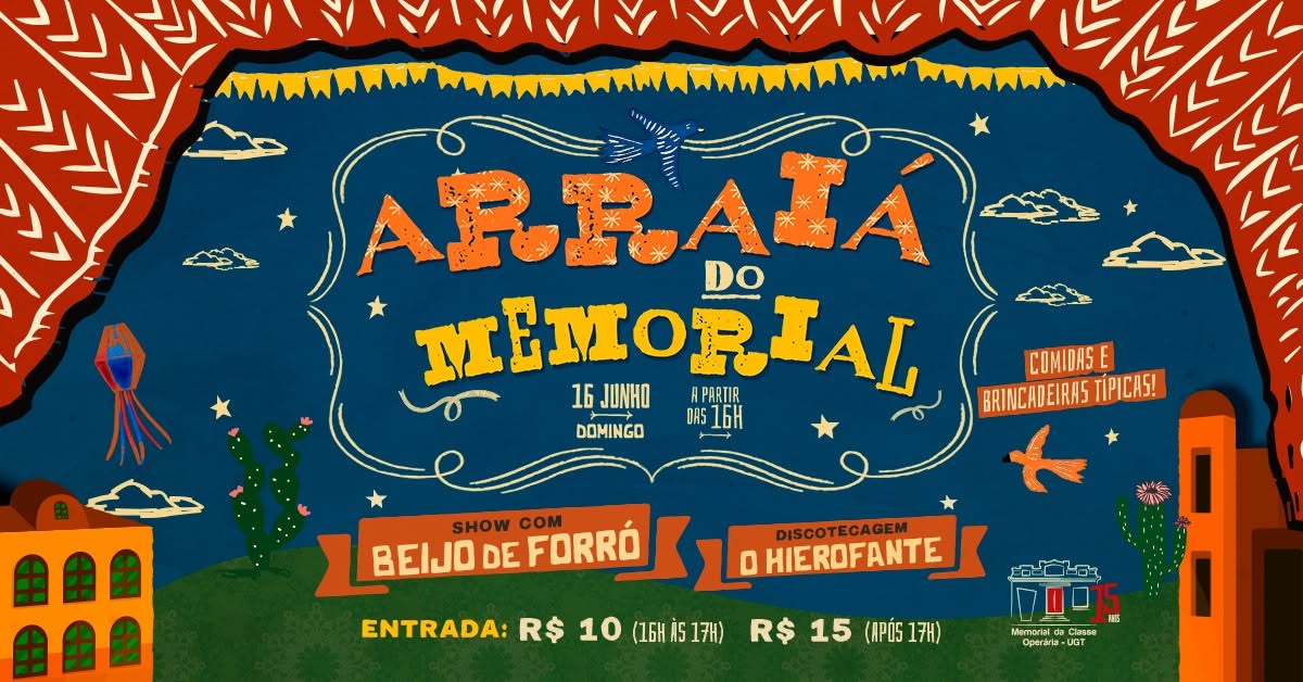 Arraiá do Memorial com Beijo de Forró e O Hiero