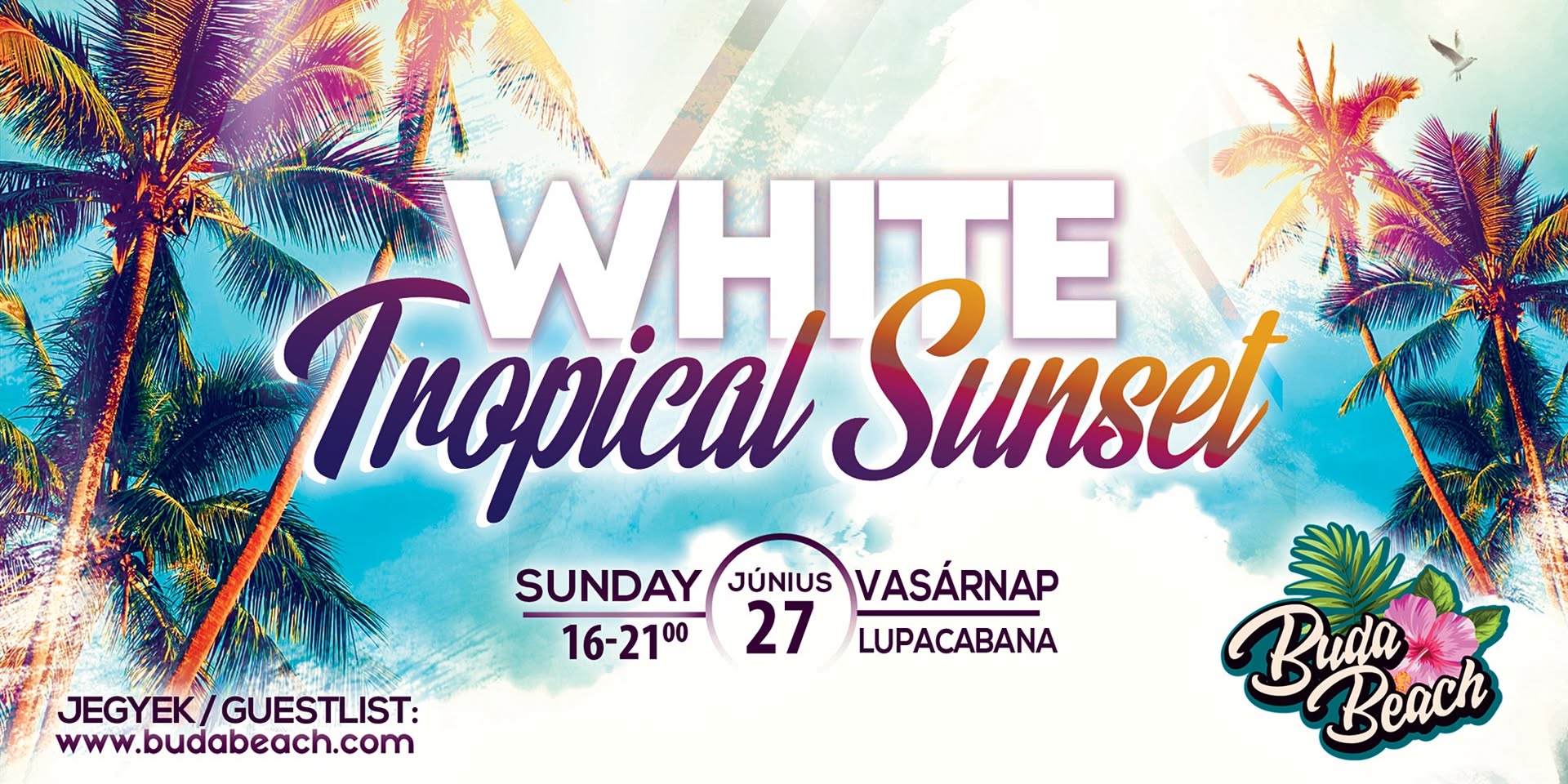BudaBeach WHITE Tropical Sunset 06.27. Sunday Vasárnap