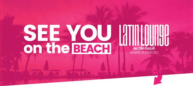 Latin Lounge On The Beach - 10 hours of Latin Beach Fun
