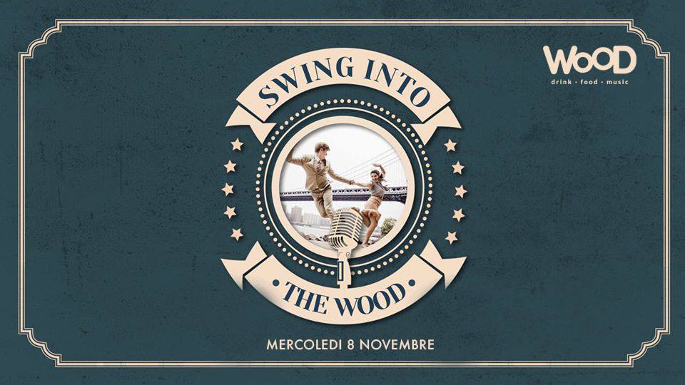 Swing Into the Wood WooD Roma
