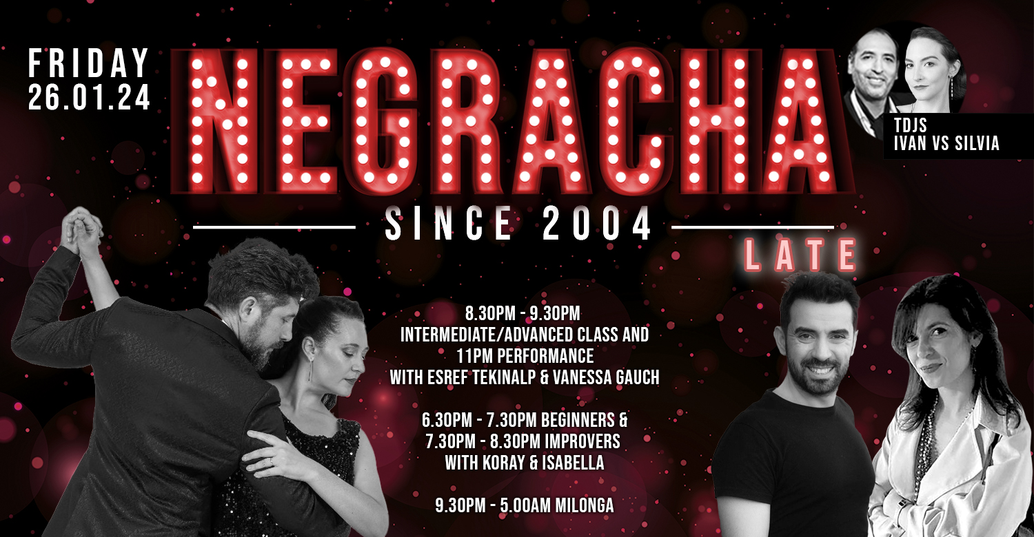 FRIDAY 26.01.24 NEGRACHA Late f. ESREF TEKINALP & VANESSA GAUCH Class & Show + TDJS IVAN vs SILVIA
