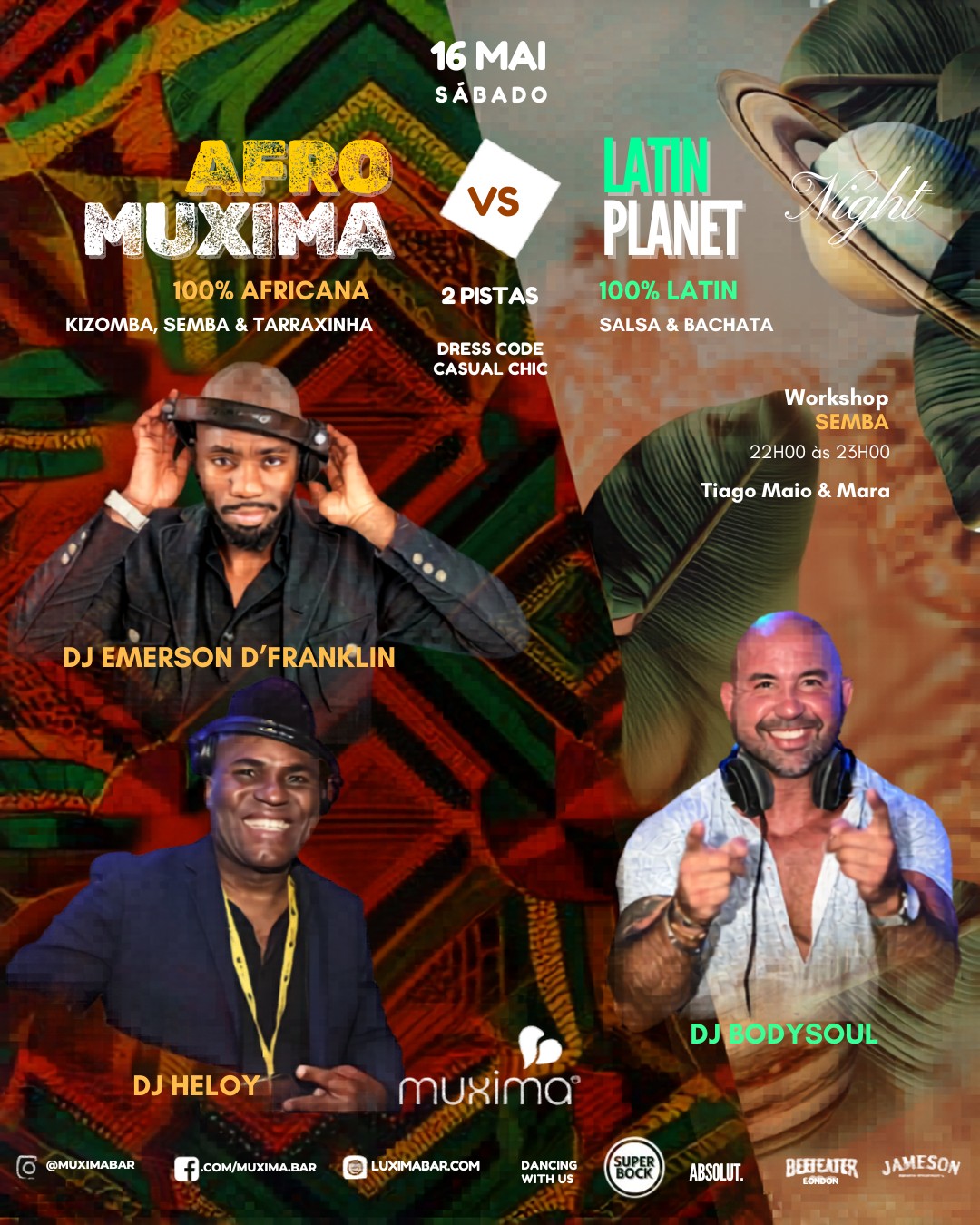 SÁBADO 16 MAIO ► AFRO MUXIMA vs LATIN PLANET 🔥 2 pistas, 3 DJs e 100% energia!