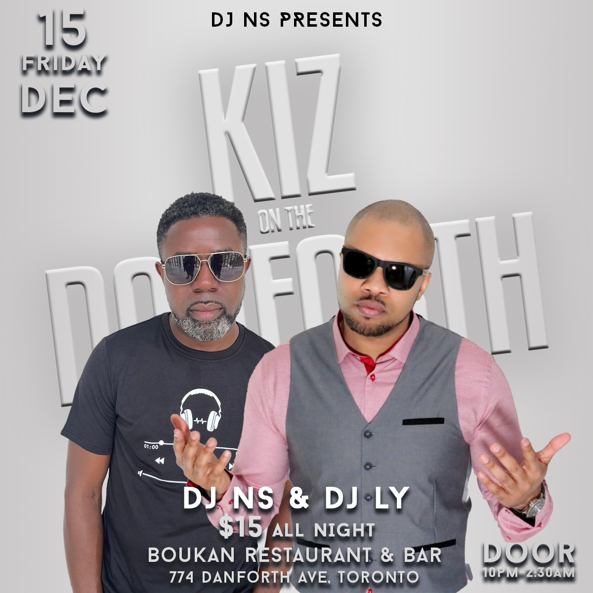 Kiz On The Danforth W DJ NS & DJLY