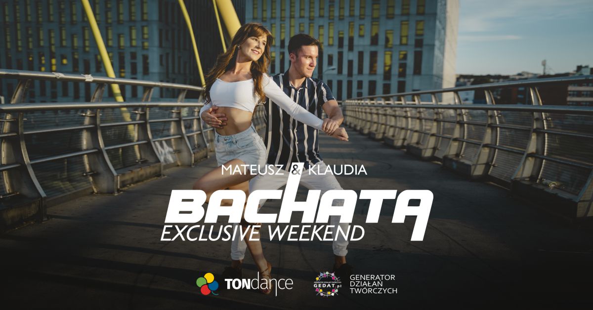 Exclusive Weekend: Bachata Mateusz i Klaudia