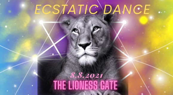 Ecstatic Dance - The Lioness Gate