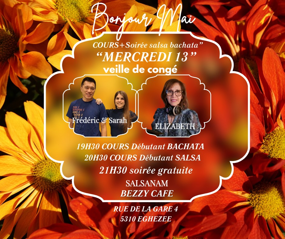 Mercredi 13 mai cours + soirée veille de congé