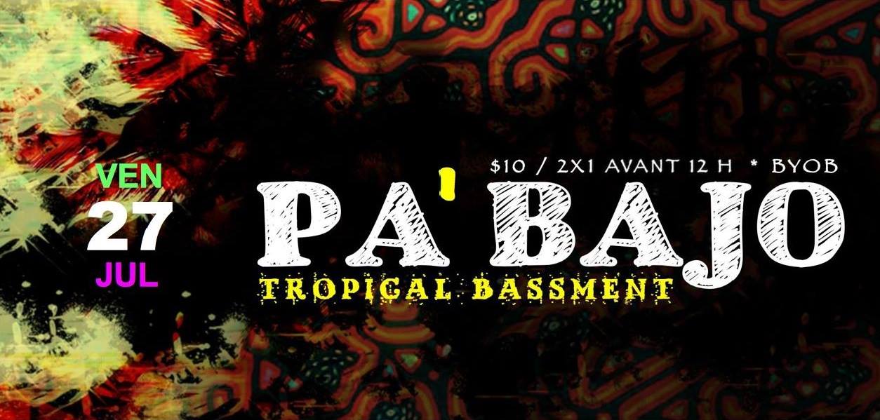 Pa'bajo: Tropical Bassment
