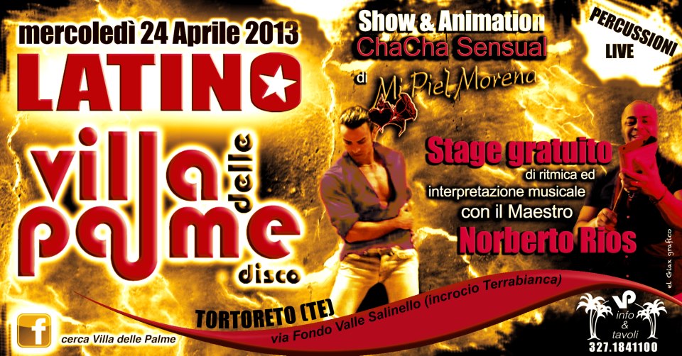 **VILLA DELLE PALME LATINO**MERCOLEDI 24** STAGE GRATUITO+ SHOW+ NUOVO VOLTO
