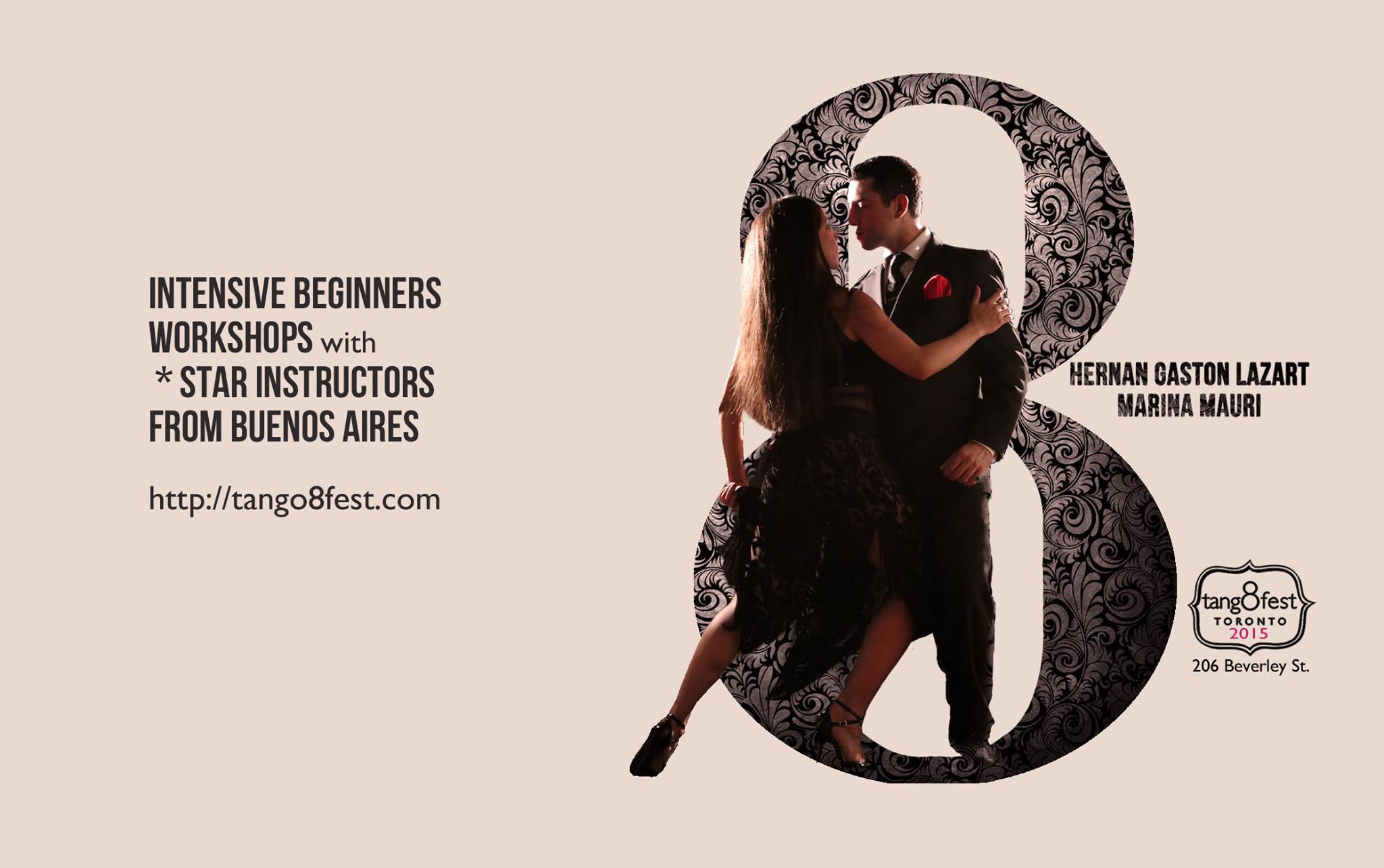 Intensive Tango Beginner All Level Workshops . Stars Instructors Hernan & Marina direct from Buenos Aires