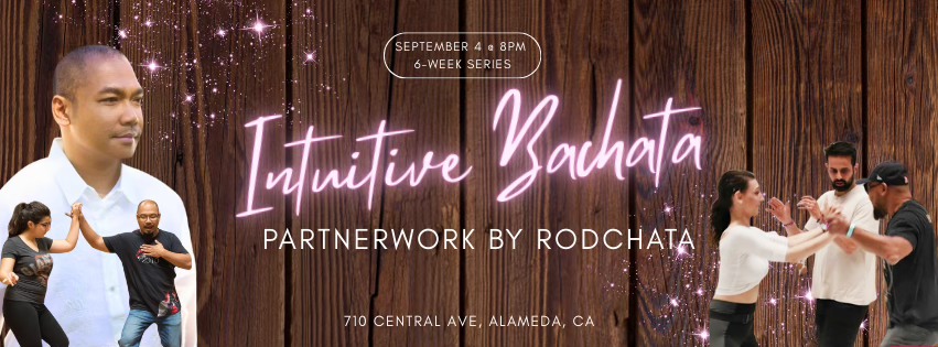 INTUITIVE BACHATA PARTNERWORK (ALAMEDA)