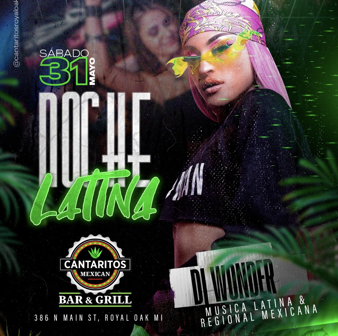 Royal Oak, MI 🥳🪅 Noche Latina ❤️💃 En Cantaritos Mexican Bar and Grill Sábados