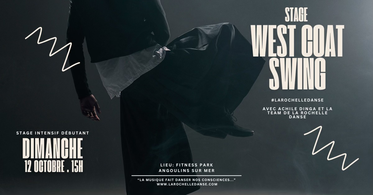 Stage de west coast swing avec Achile DINGA et la team de la Rochelle danse - Fitness Park Angoulins