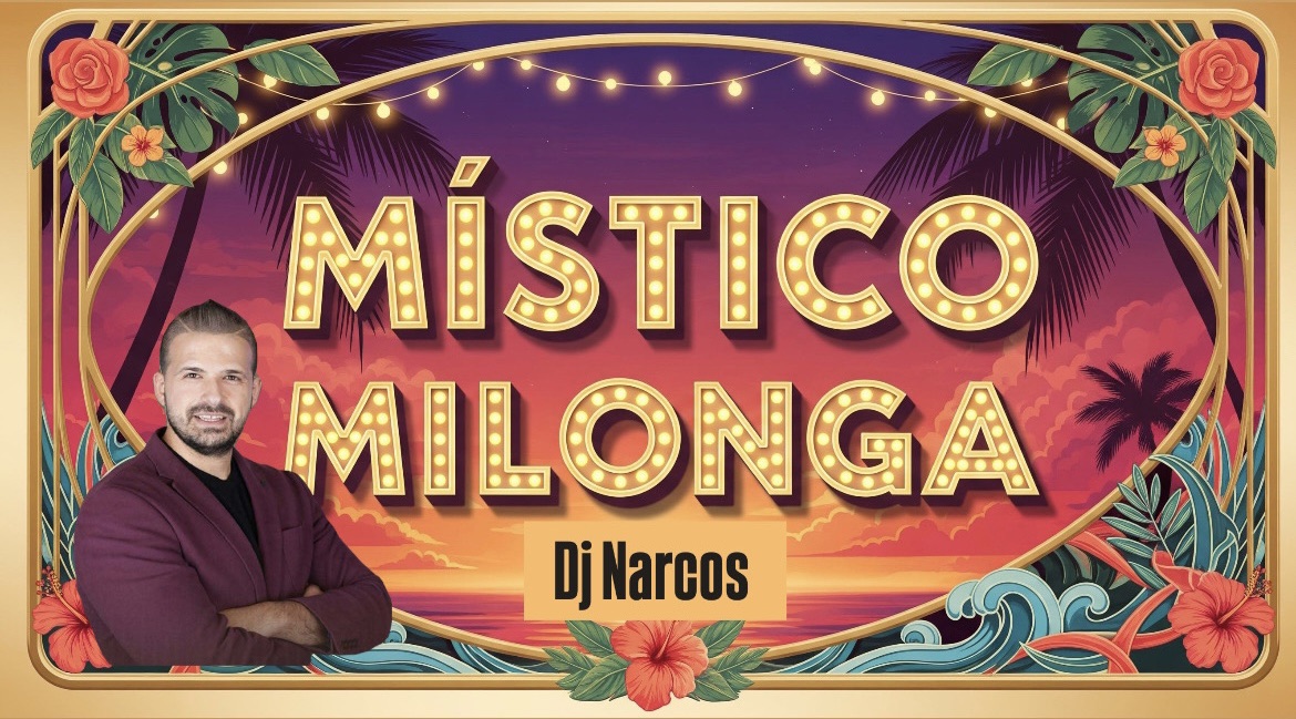 Milonga Mistico + Dj Narcos