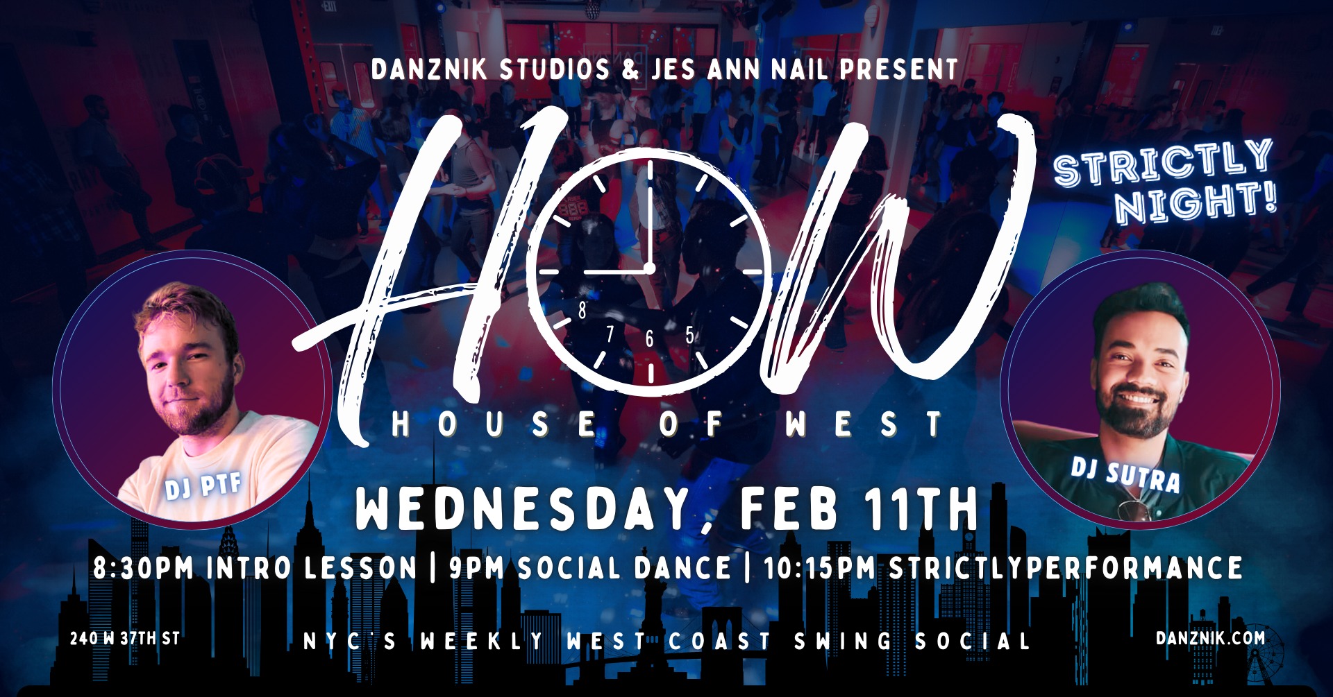 House of West: Strictly Night! • NYC's Weekly WCS Social • DJs Patrick & Sourav • Intro w Patrick