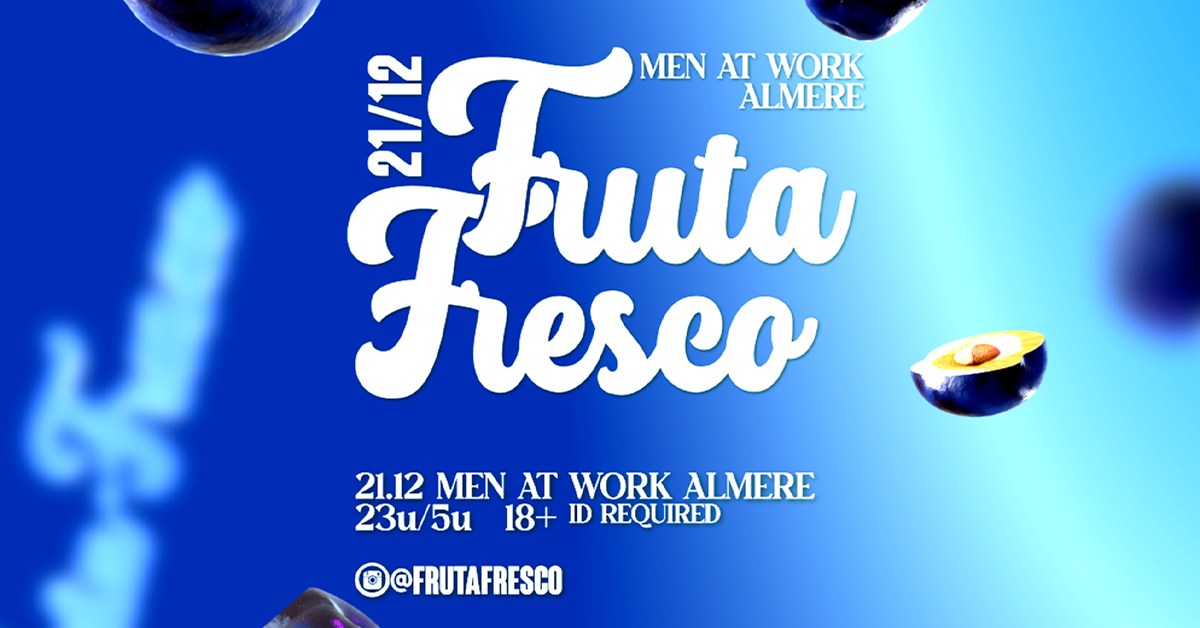 Fruta Fresco Men At Work Almere