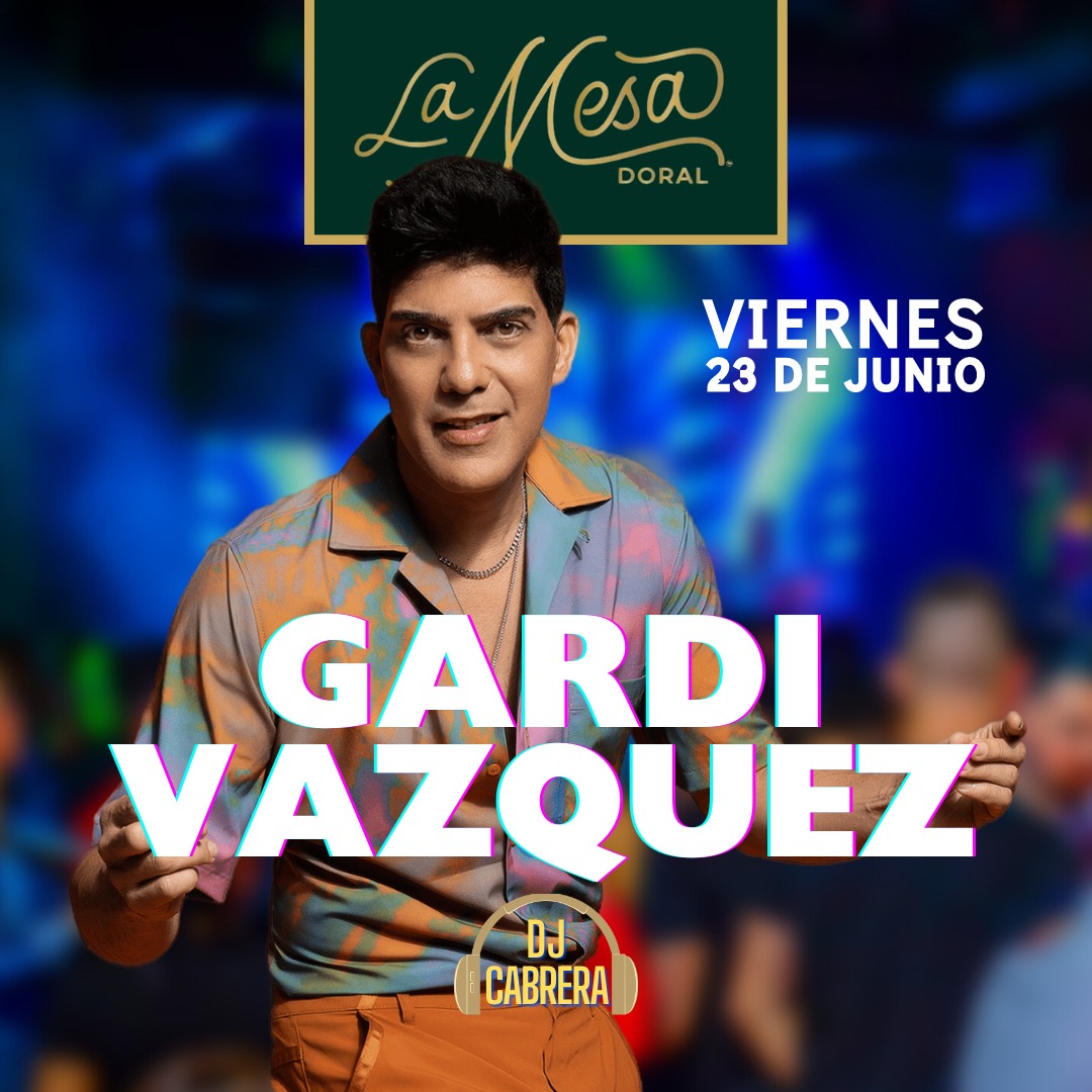 Gardi Vazquez en La Mesa Doral