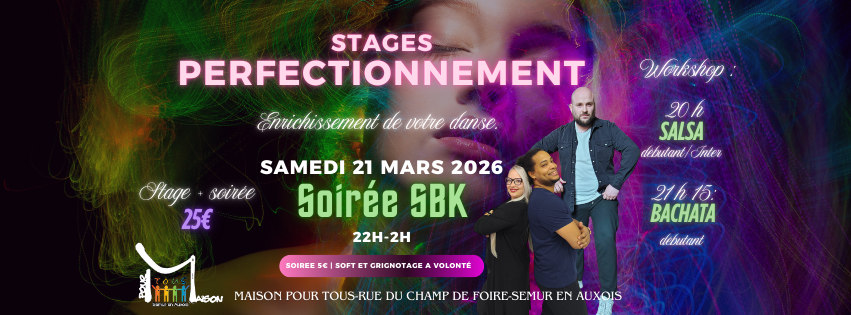 Stage Bachata Salsa et soirée SBK à SEMUR EN AUXOIS