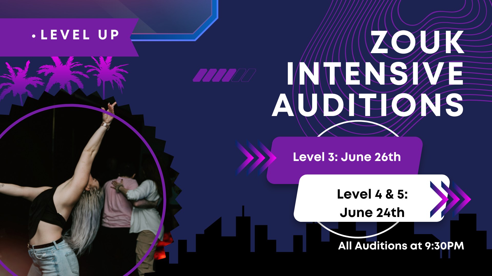 Zouk Level 3, 4 & 5 Auditions