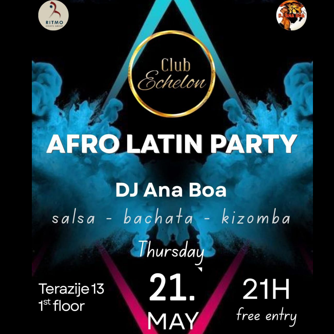 π AFRO LATIN Party Thursday 21.05. Echelon Belgrade