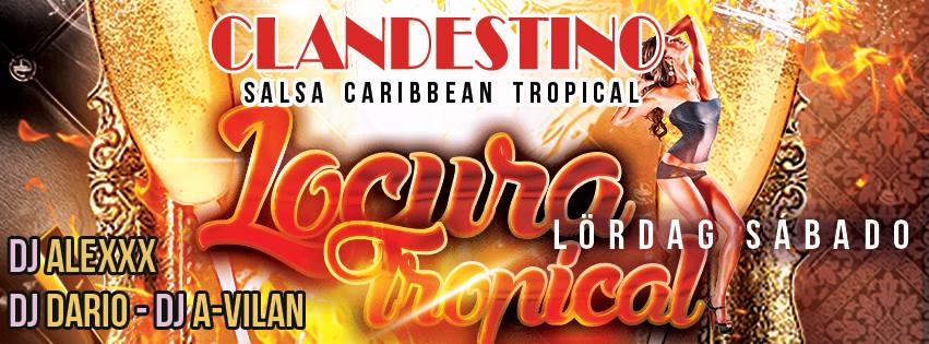 Fiesta locura a todo ritmo con Dj A-vilan, CLANDESTINO you know!!!!