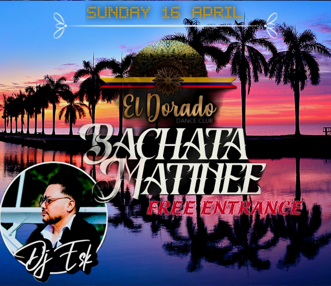 Bachata Matinee DJ Esk Spring Edition