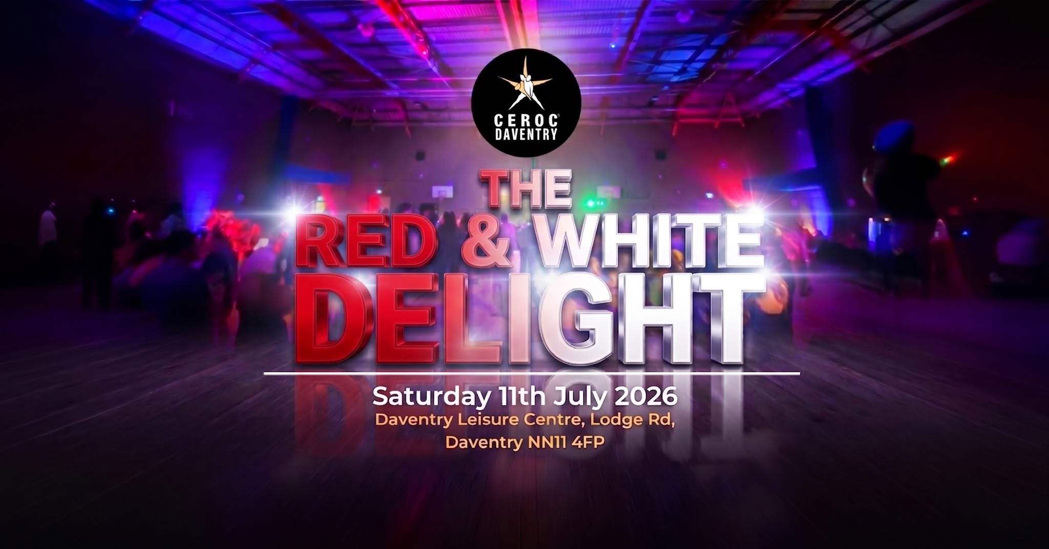 ๐ดโช THE RED & WHITE DELIGHT โช๐ด - ๐๏ธ Saturday 11th July 2026