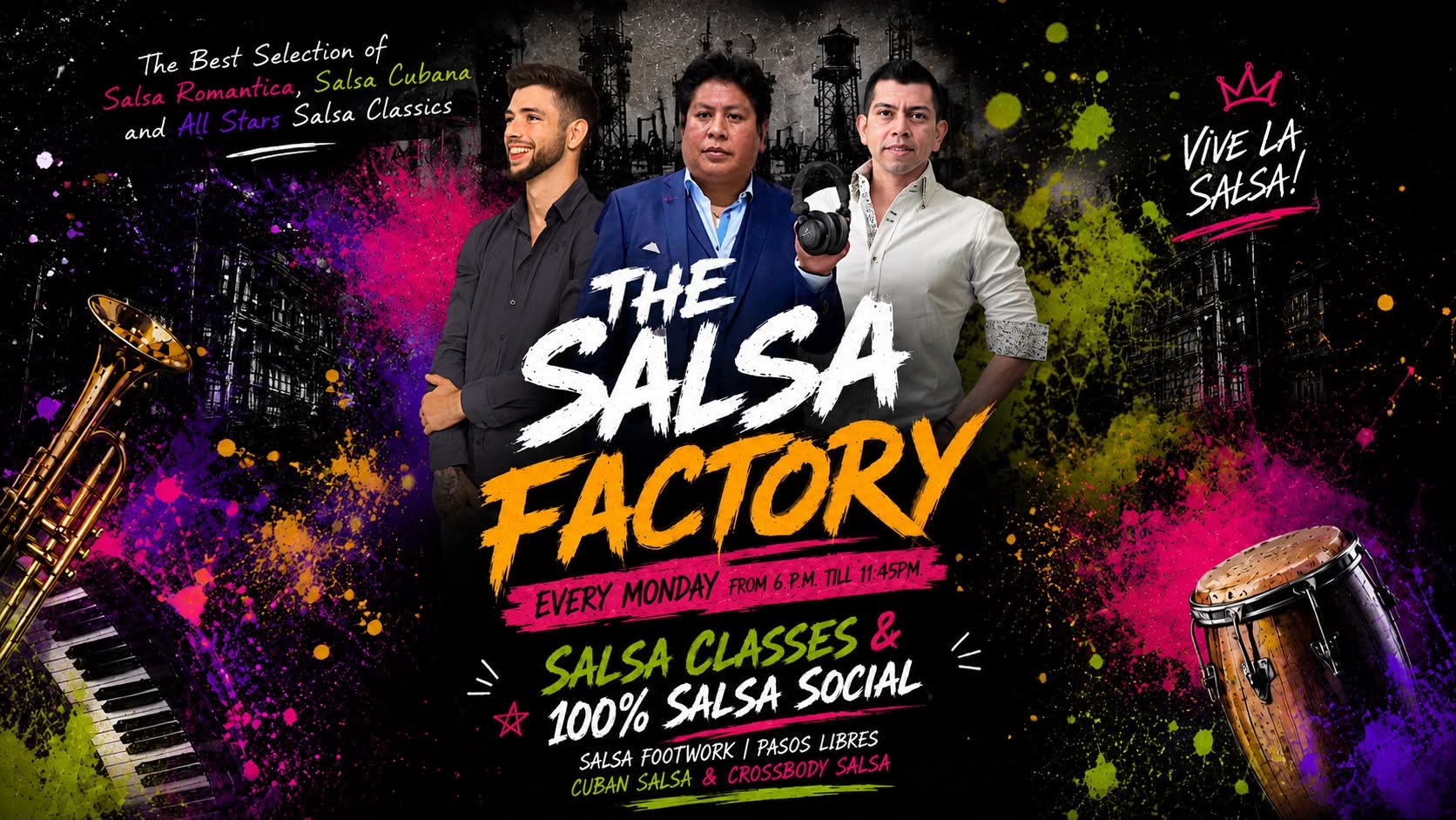 THE SALSA FACTORY - EVERY MONDAY - 6PM TILL 11:45PM