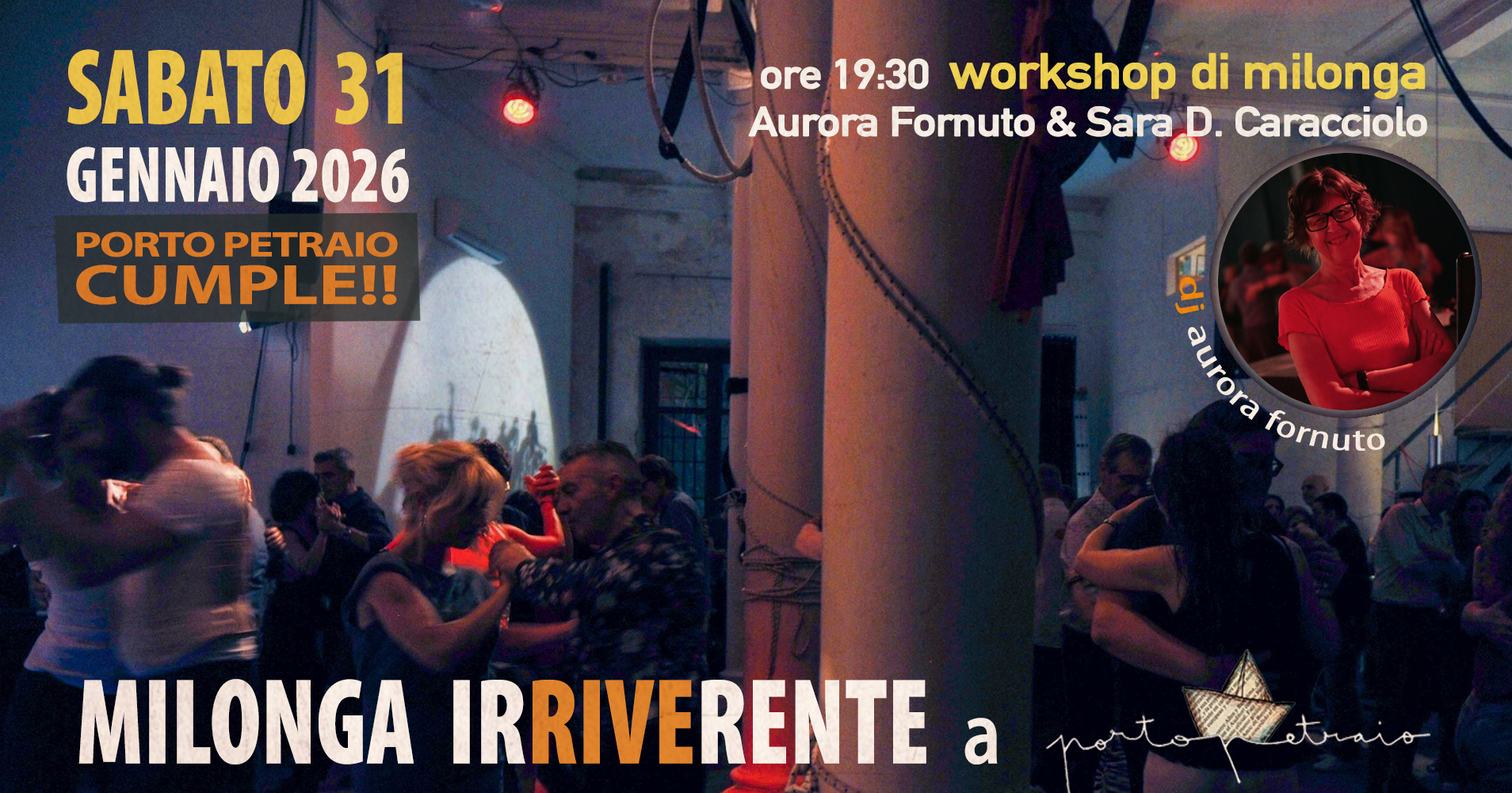 Milonga irRIVErente di CUMPLE!! dj Aurora Fornuto