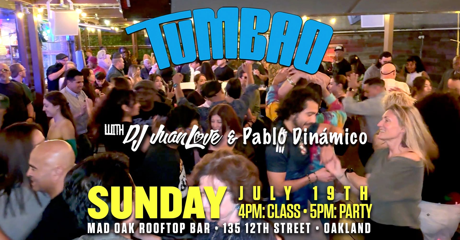 TUMBAO with DJ JuanLove & Pablo Dinámico at Mad Oak RoofTop Bar