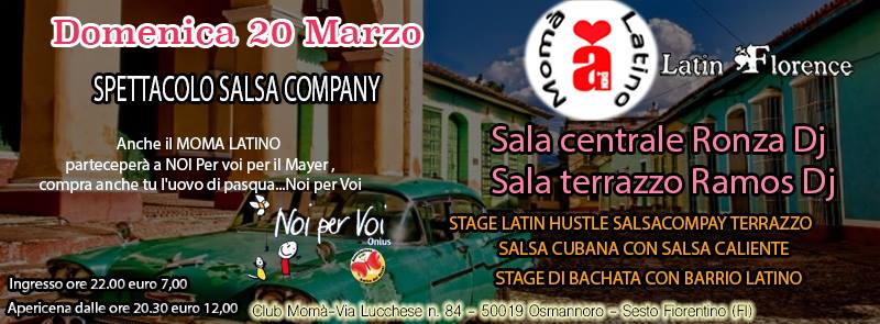 Domenica 20 Marzo MOMA' LATINO - Show Salsa Company e stage di Latin Hustle