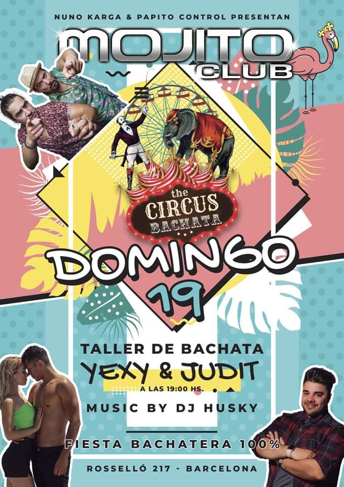 INAUGURACIÓN CIRCUS Bachata!