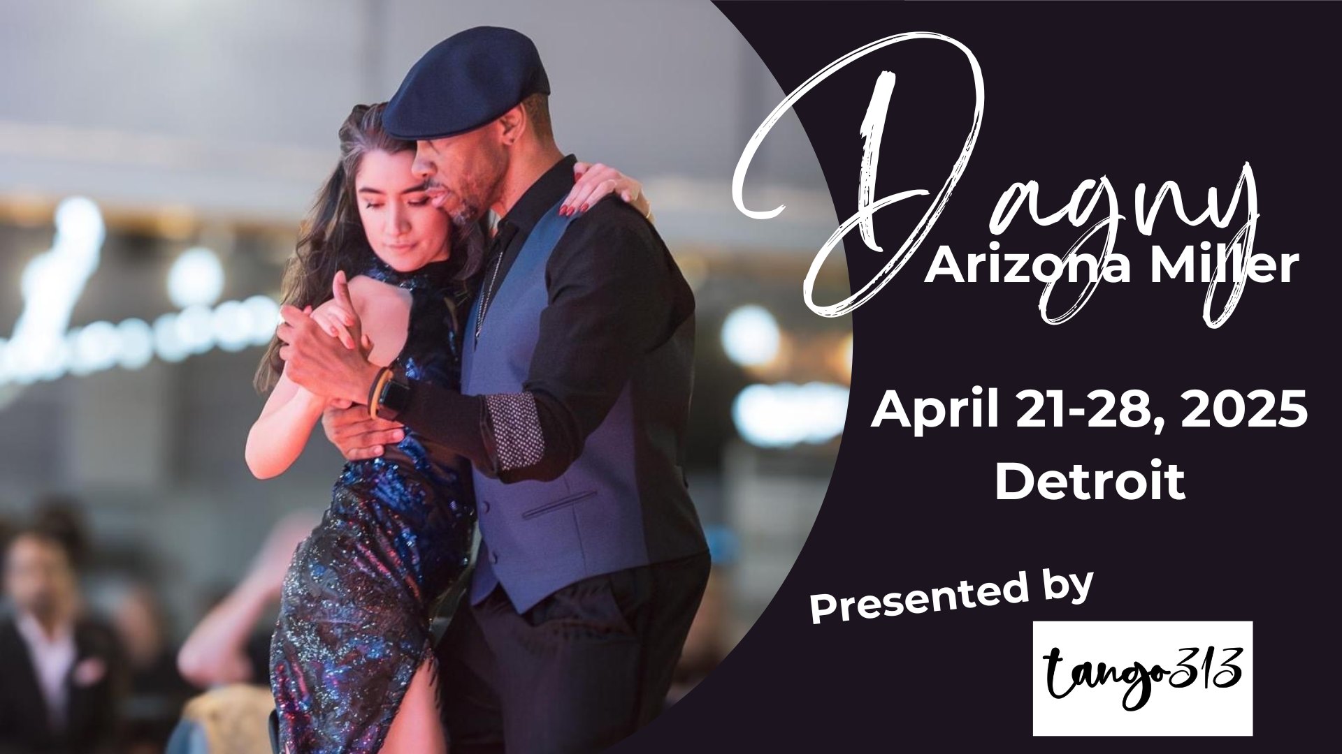 Tango313 welcomes Dagny Arizona Miller!