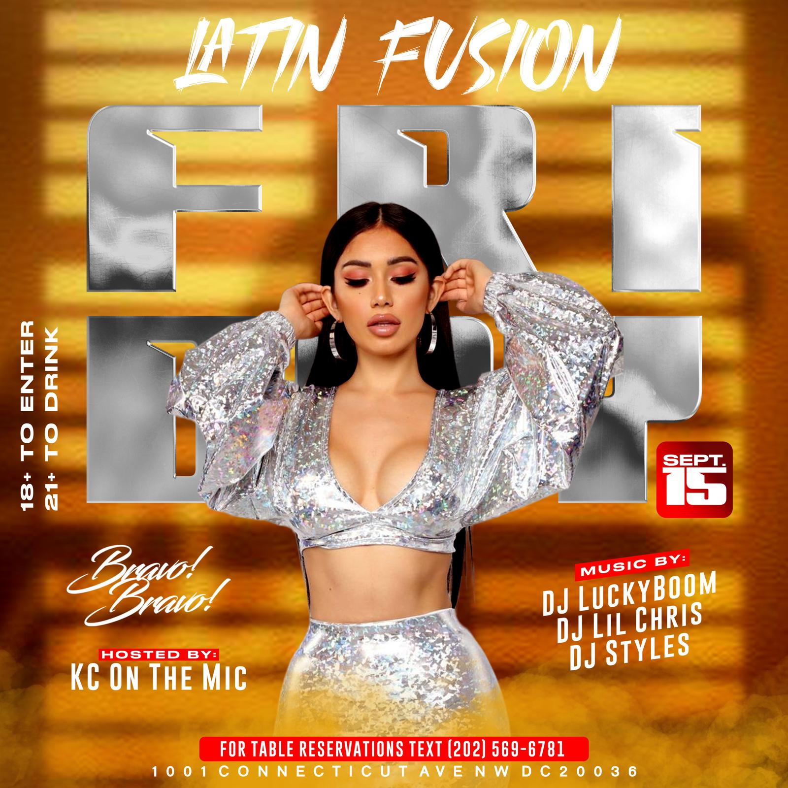 LATIN FUSION FRIDAY'S AT BRAVO BRAVO