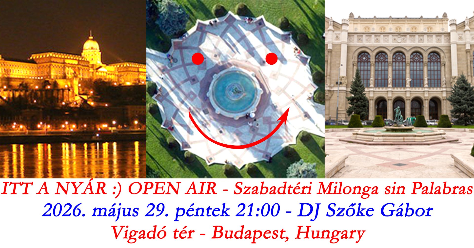 ☀💃🕺🎶️❤ ITT A NYÁR :) OPEN AIR - SZABADTÉRI ❤ Milonga sin Palabras - Vigadó tér