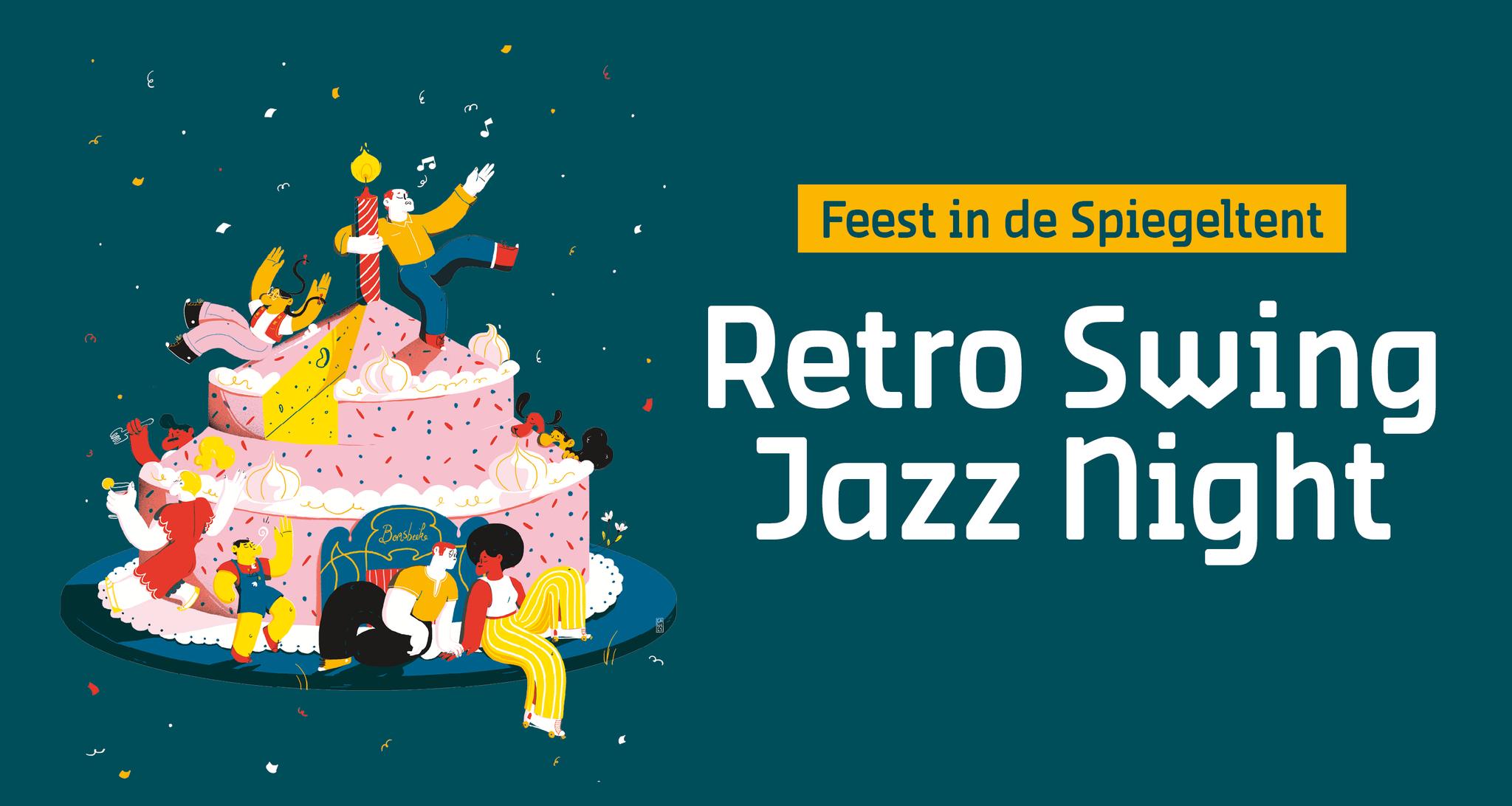 Feest in de Spiegeltent Retro Swing Jazz Night