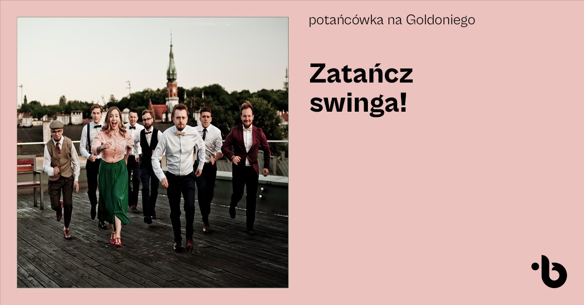 Zatańcz swinga! Potańcówka na Goldoniego