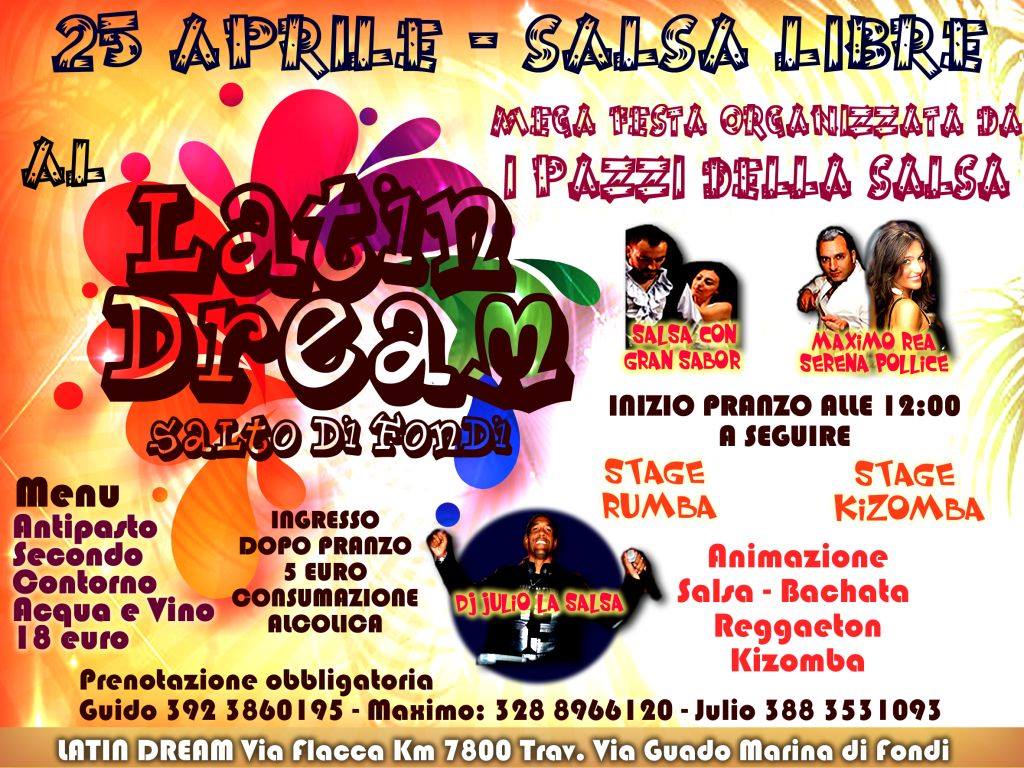 25 APRILE :: SALSA LIBRE :: I PAZZI DELLA SALSA : al LATIN DREAM salto di fondi